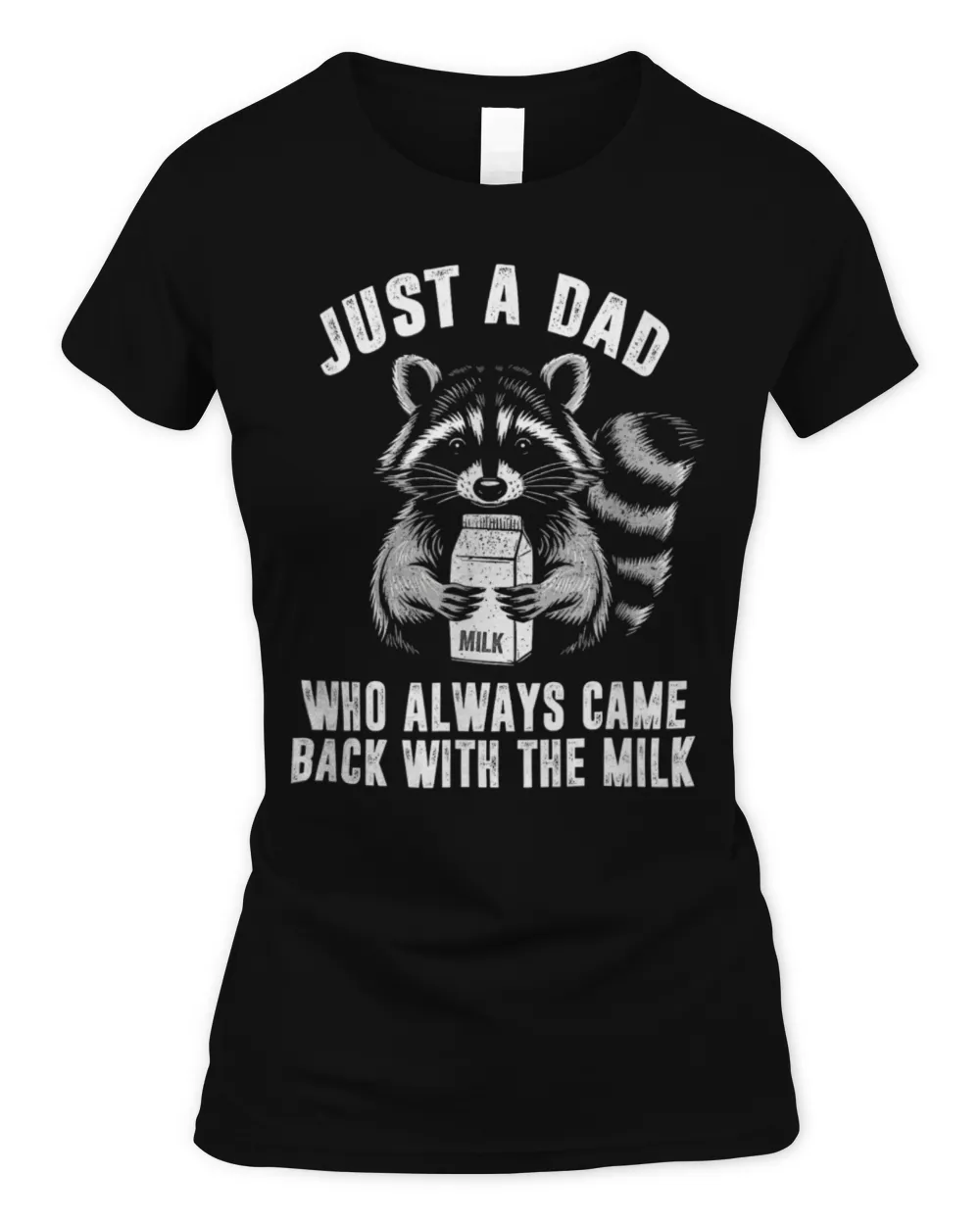 Just a dad who always came back with the milk father's day T-Shirt Women's Soft Style Fitted T-Shirt black s
