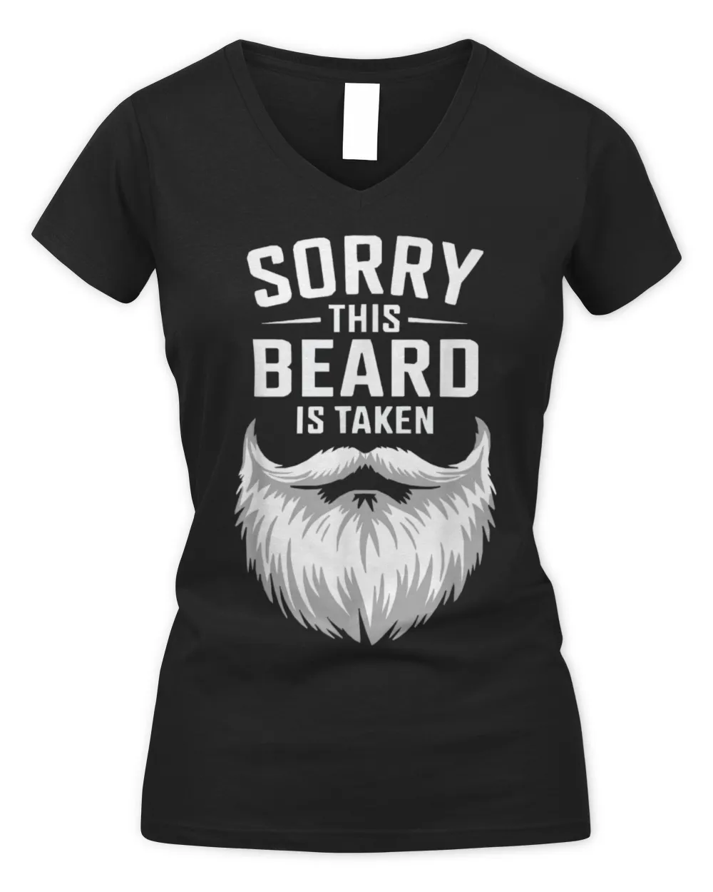 Sorry This Beard Is Taken Funny Beard Lover T-Shirt Women's V-Neck T-Shirt black s