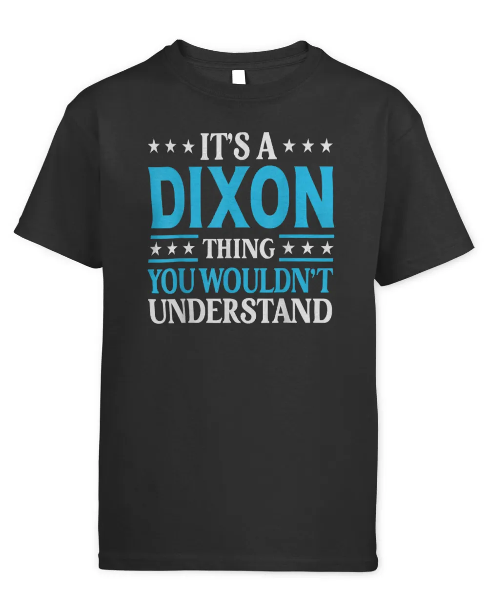 It's A Dixon Thing Wouldn't Understand Dixon T-Shirt Kids Standard T-Shirt black xs