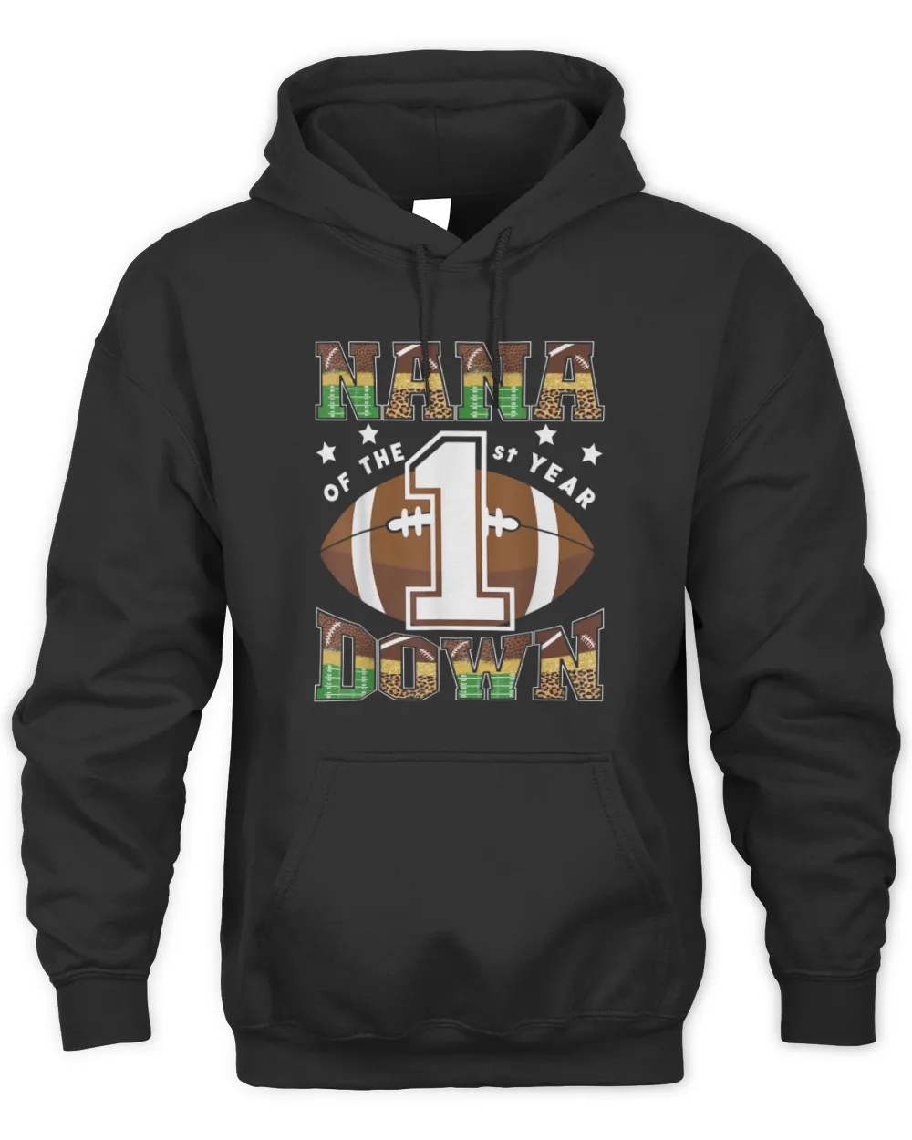 Nana Of The 1St Year Down Football First Birthday Boy T-Shirt Unisex Premium Hoodie black s