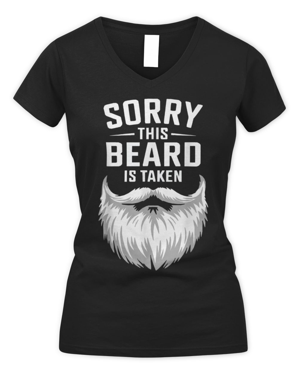 Sorry This Beard Is Taken Funny Beard Lover T-Shirt Women's V-Neck T-Shirt black s