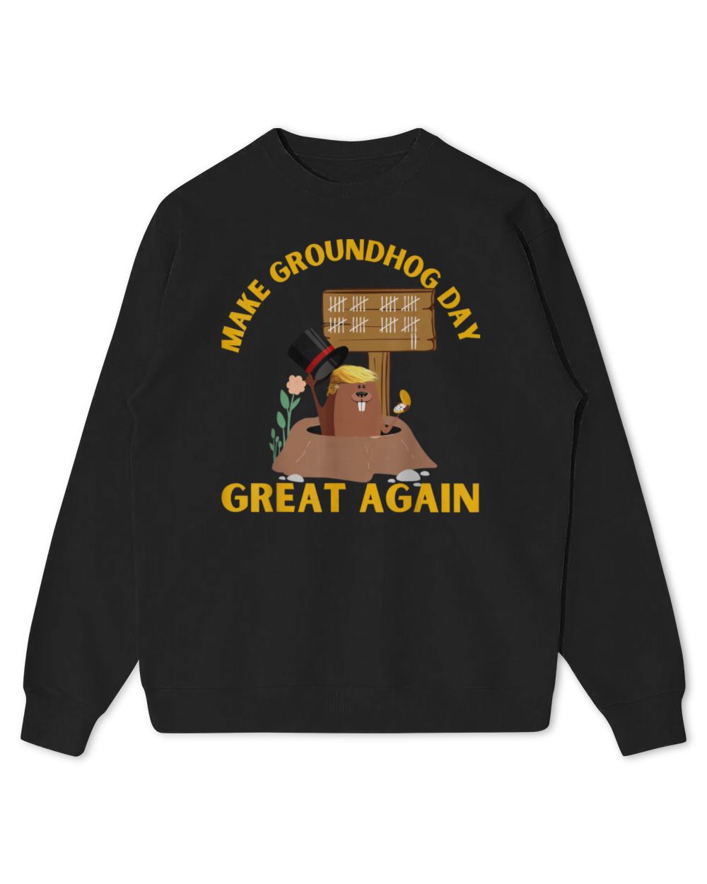 Make Groundhog Day Great Again Funny Trump Ground Hog Day T-Shirt Kids Standard Sweatshirt black xs