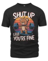 Shut Up Legs You're Fine Funny Teddy Bear Lifting Weights T-Shirt Unisex Premium T-Shirt black s