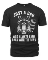 Just a dad who always came back with the milk father's day T-Shirt Unisex Premium T-Shirt black s