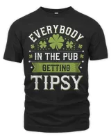 Everybody In The Pub Getting Tipsy Funny St Unisex Premium T-Shirt black s