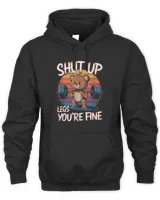 Shut Up Legs You're Fine Funny Teddy Bear Lifting Weights T-Shirt Unisex Hoodie black s
