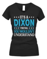It's A Dixon Thing Wouldn't Understand Dixon T-Shirt Women's V-Neck T-Shirt black s