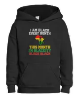 I Am Black Every Month But This Month I'm Blackity Black T-Shirt Kids Pullover Hoodie black xs