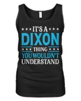 It's A Dixon Thing Wouldn't Understand Dixon T-Shirt Women's Tank Top black s