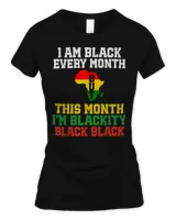 I Am Black Every Month But This Month I'm Blackity Black T-Shirt Women's Standard T-Shirt black s