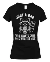 Just a dad who always came back with the milk father's day T-Shirt Women's Standard T-Shirt black s