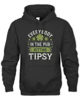 Everybody In The Pub Getting Tipsy Funny St Unisex Premium Hoodie black s
