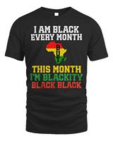 I Am Black Every Month But This Month I'm Blackity Black T-Shirt Unisex Standard T-Shirt black s