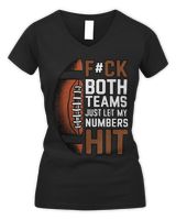 Funny F#ck Both Teams Just Let My Numbers Hit funny football T-Shirt Women's V-Neck T-Shirt black s