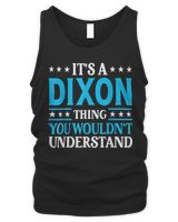 It's A Dixon Thing Wouldn't Understand Dixon T-Shirt Men's Tank Top black s