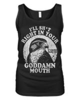 I’ll Sht Right in Your Goddamn Mouth Funny Saying Quote T-Shirt Women's Tank Top black s